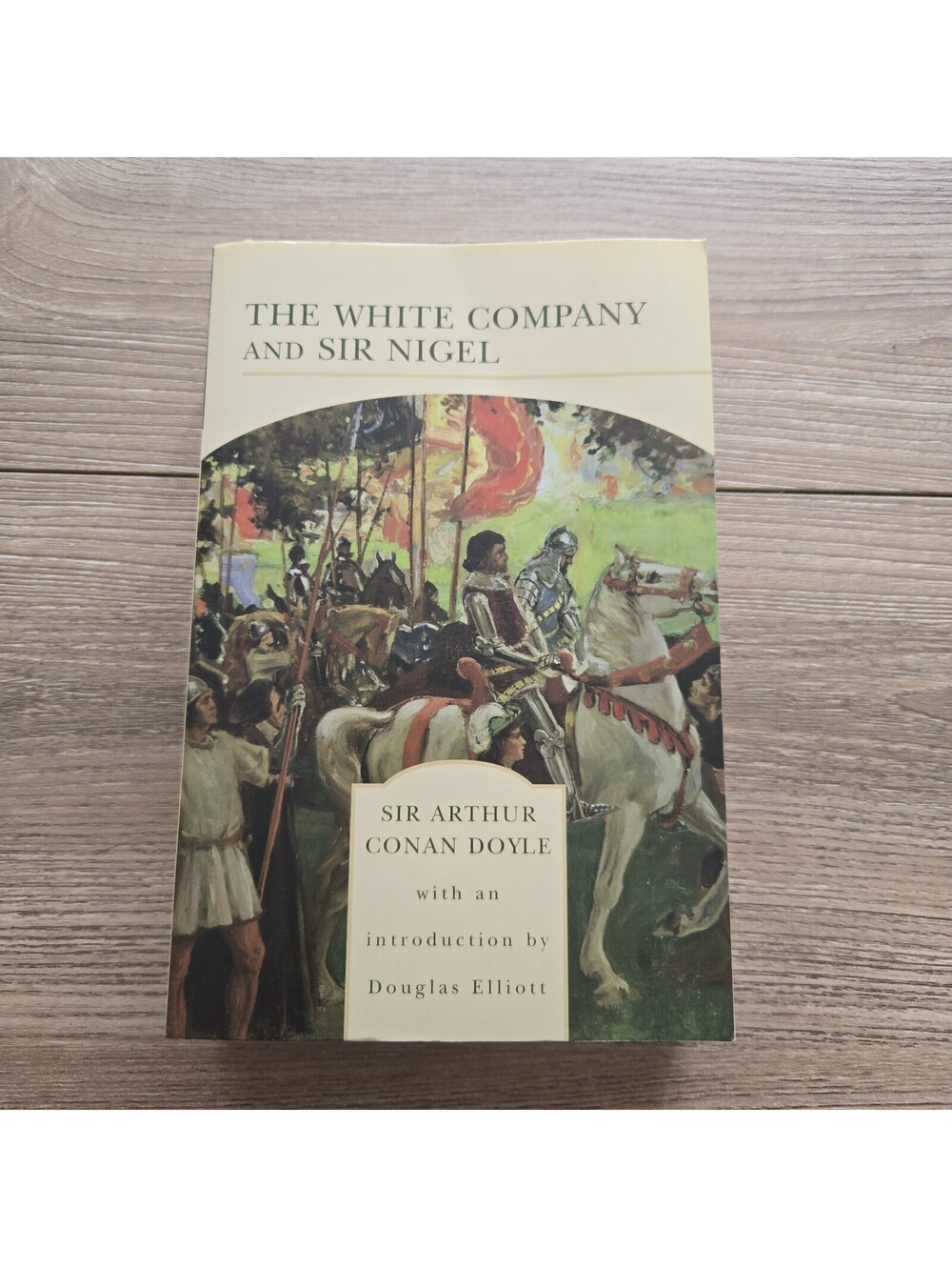 The White Company and Sir Nigel Arthur Conan Doyle 2005 Medieval Knights RARE